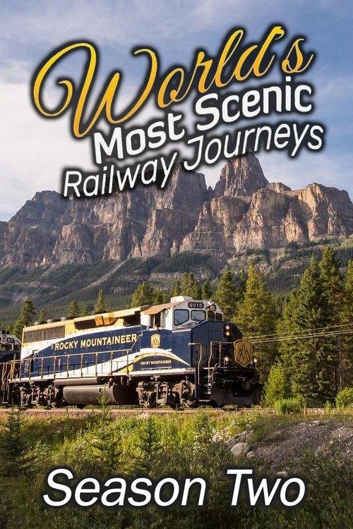 World's Most Scenic Railway Journeys Sezon 2