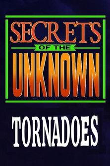 Secrets of the Unknown: Tornadoes film afişi