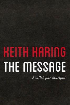 Keith Haring: The Message film afişi