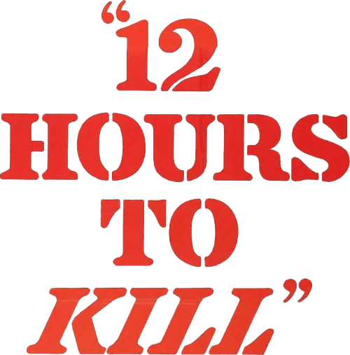 Twelve Hours to Kill logo