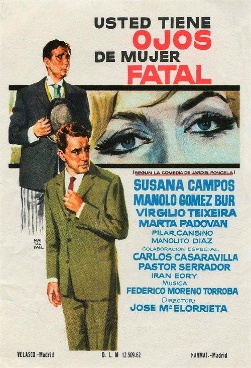 Usted tiene ojos de mujer fatal film afişi
