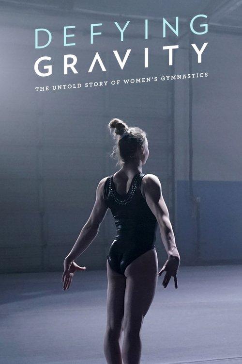 Defying Gravity: The Untold Story of Women's Gymnastics dizi afişi