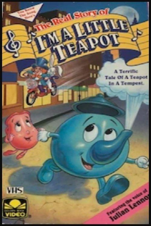 The Real Story of I'm a Little Teapot film afişi