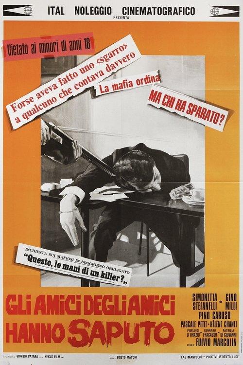 Gli amici degli amici hanno saputo film afişi