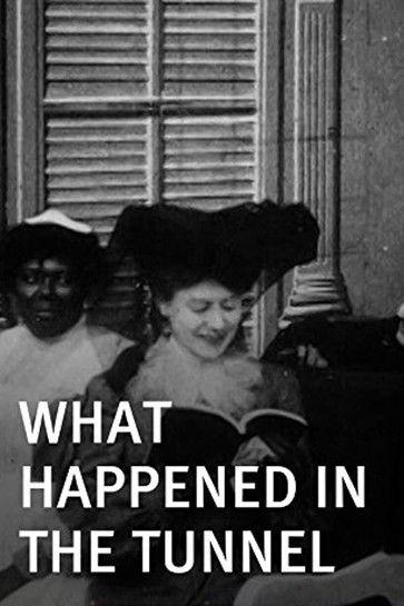 What Happened in the Tunnel film afişi