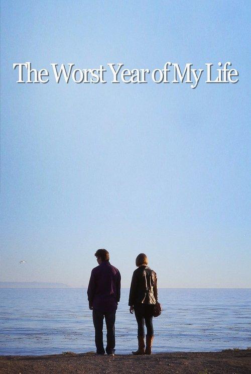 The Worst Year of My Life film afişi