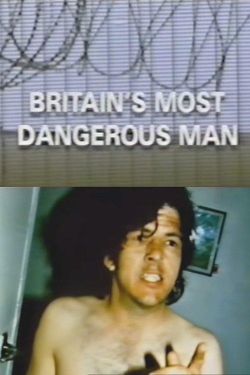 Dispatches: Britain's Most Dangerous Man film afişi