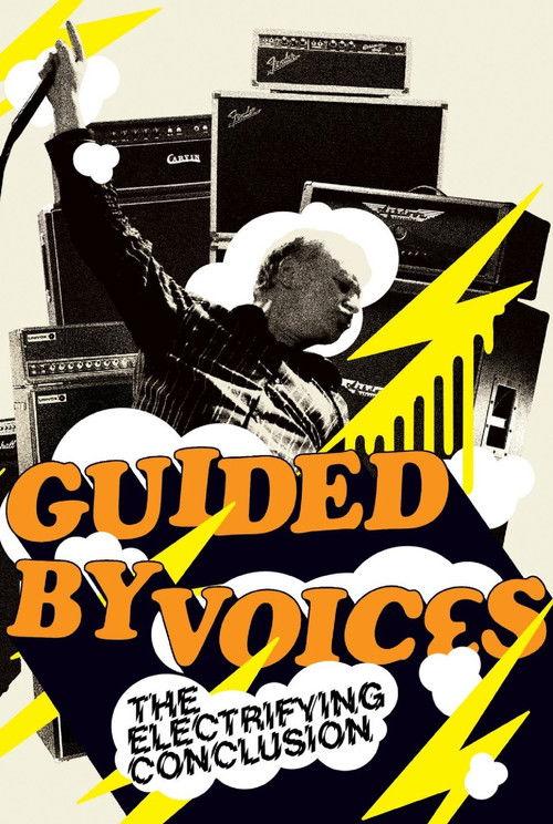 Guided By Voices: The Electrifying Conclusion film afişi