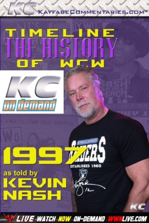 Timeline: The History of WCW – 1997 – As Told By Kevin Nash film afişi