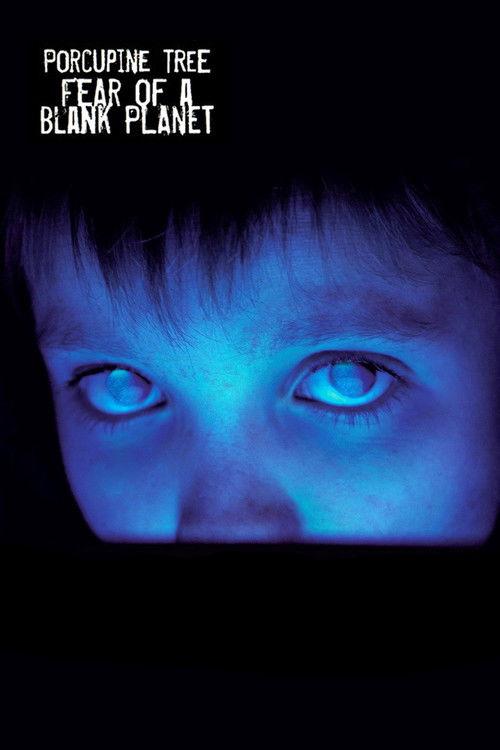 Porcupine Tree: Fear of a Blank Planet film afişi