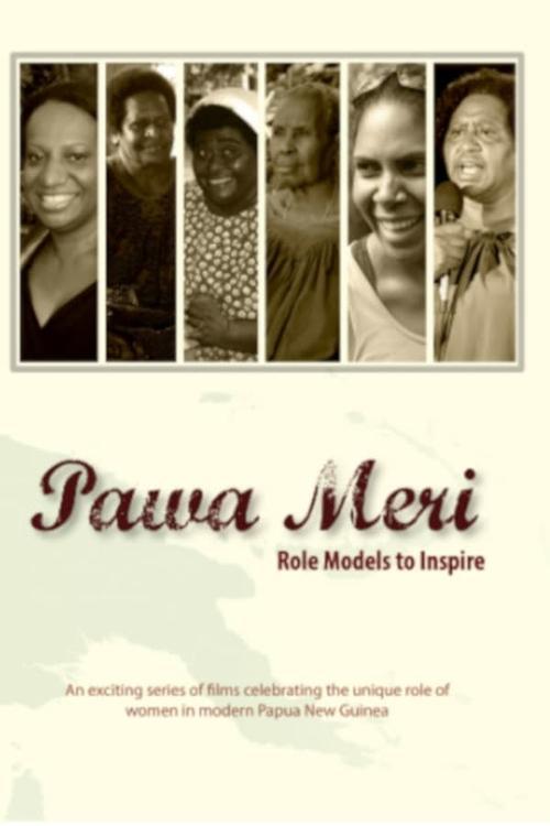 Pawa Meri: Role Models to Inspire dizi afişi