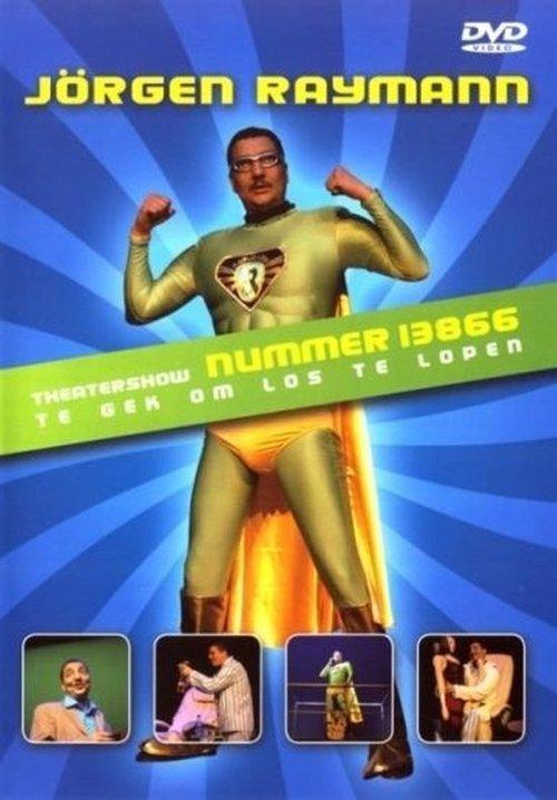 Jörgen Raymann: Nummer 13866: Te gek om los te lopen film afişi