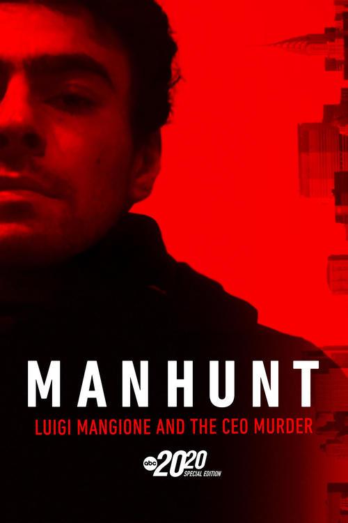 Manhunt: Luigi Mangione and the CEO Murder – A Special Edition of 20/20 film afişi