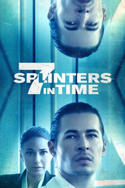7 Splinters in Time film afişi