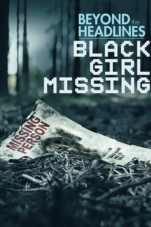 Beyond the Headlines: Black Girl Missing film afişi