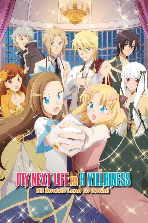 My Next Life as a Villainess: All Routes Lead to Doom! dizi afişi