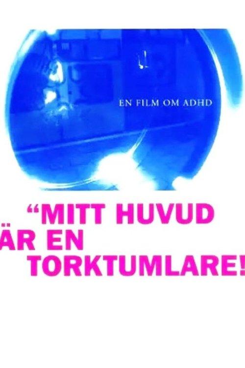 Mitt huvud är en torktumlare film afişi