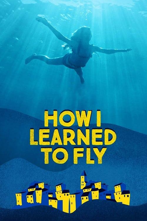 How I Learned to Fly film afişi