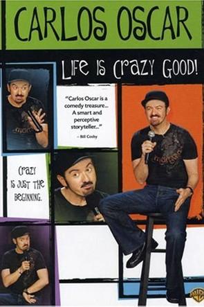 Carlos Oscar: Life is Crazy Good film afişi