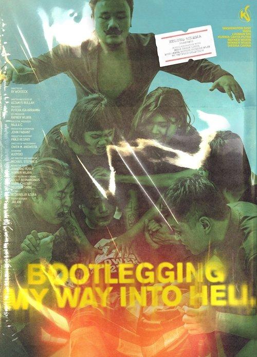 Bootlegging My Way Into Hell film afişi