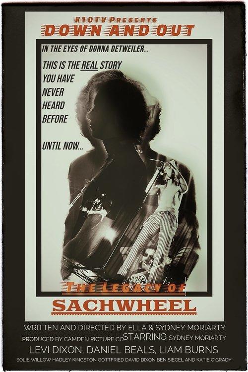 Down and Out with Donna Detweiler: The Legacy of Sachwheel film afişi
