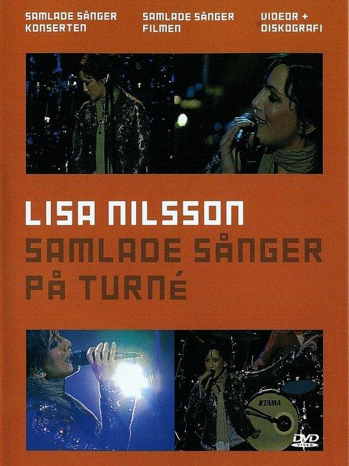 Lisa Nilsson: Samlade sånger på turné film afişi