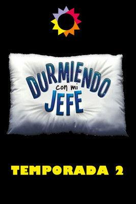 Durmiendo con mi jefe Sezon 2