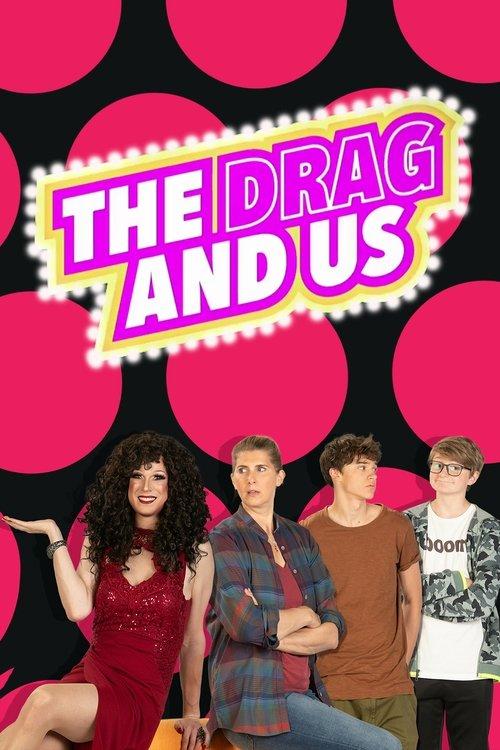 The Drag and Us dizi afişi