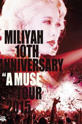 10th Anniversary "A MUSE" Tour 2015 film afişi