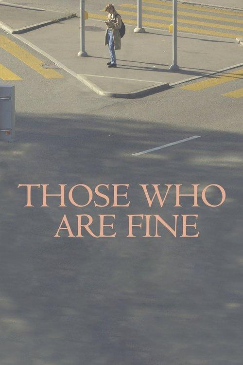 Those Who Are Fine film afişi
