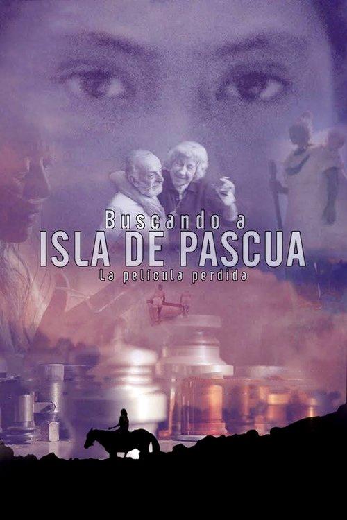 Buscando Isla de Pascua, la película perdida film afişi