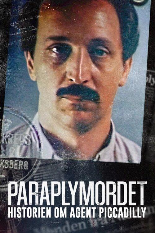 Paraplymordet - Historien om Agent Piccadilly dizi afişi