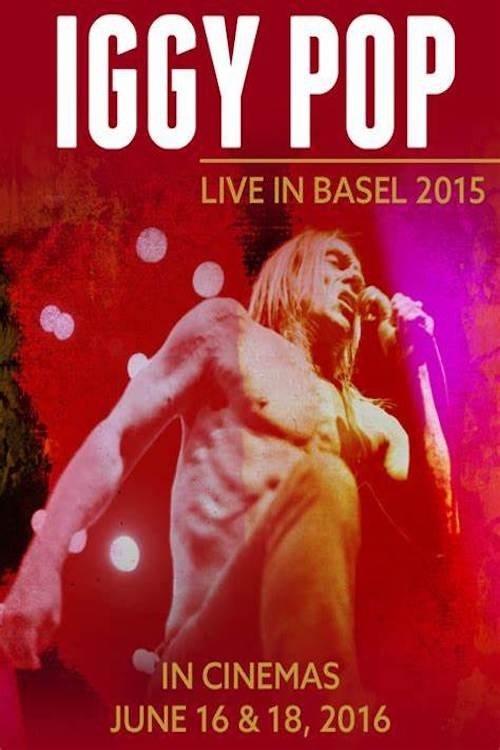 Iggy Pop: Live in Basel 2015 film afişi