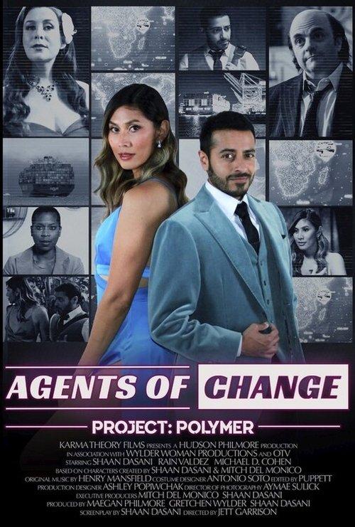 Agents of Change, Project: Polymer film afişi