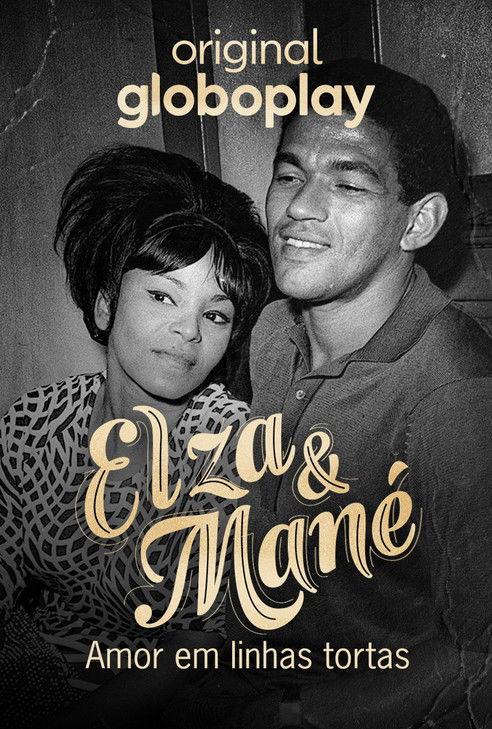 Elza & Mané: Amor em Linhas Tortas Sezon 1