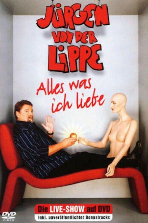 Jürgen von der Lippe - Alles was ich liebe film afişi