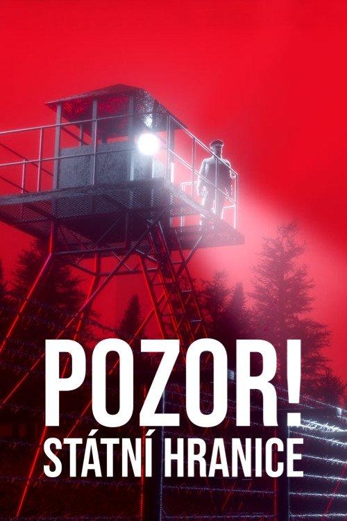 Pozor! Státní hranice dizi afişi