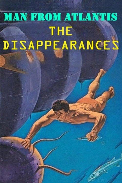 Man from Atlantis IV: The Disappearances film afişi
