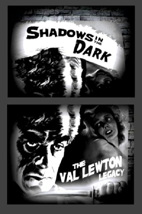 Shadows in the Dark: The Val Lewton Legacy film afişi