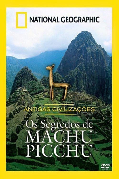 Machu Picchu: Secrets of the Incan Empire film afişi