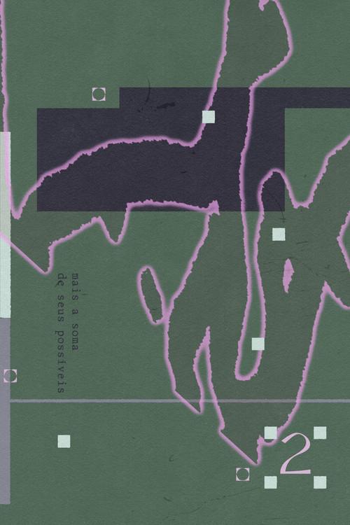 Mais a soma de seus possíveis: parte 2 film afişi