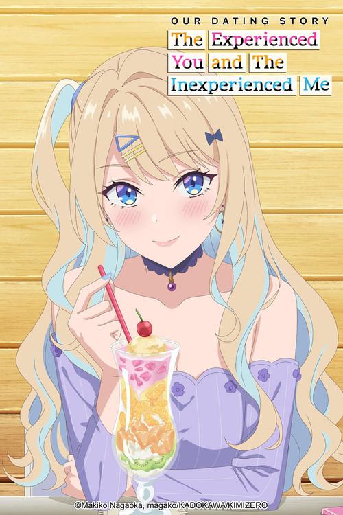 Our Dating Story: The Experienced You and the Inexperienced Me Sezon 1