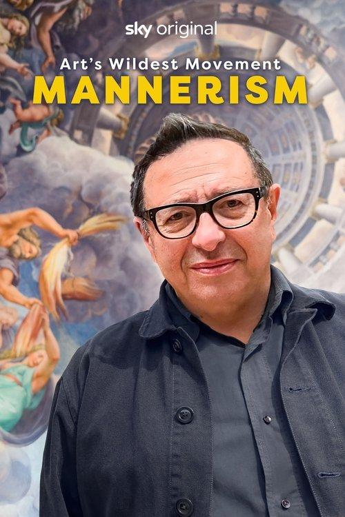 Art's Wildest Movement: Mannerism dizi afişi