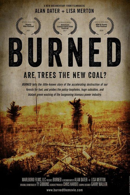 Burned: Are Trees the New Coal? film afişi