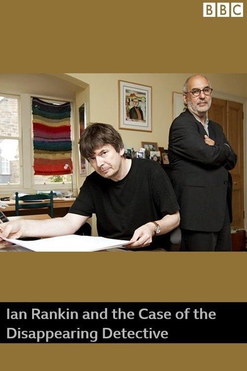 Ian Rankin and the Case of the Disappearing Detective film afişi