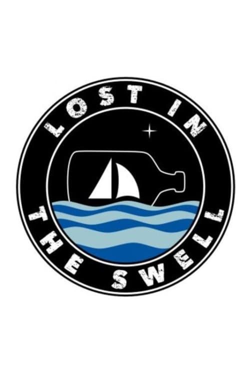 Lost In The Swell dizi afişi