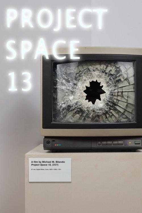 Project Space 13 film afişi