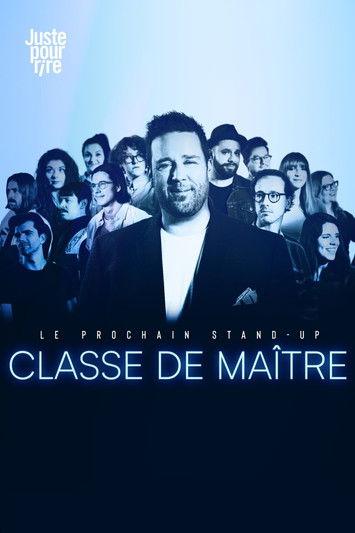 Le prochain stand-up : Classe de maître dizi afişi