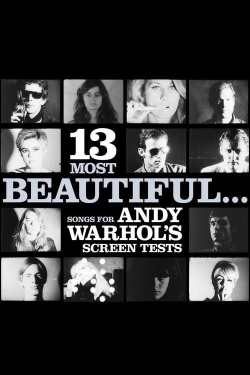 13 Most Beautiful… Songs for Andy Warhol's Screen Tests film afişi