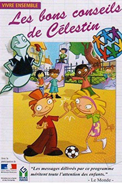 Les Bons conseils de Célestin : Vivre ensemble dizi afişi